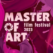 EIGHTH EDITION OF "MASTER OF ART" FILM FESTIVAL - IN FEBRUARY IN SOFIA, PLOVDIV, VARNA AND STARA ZAGORA