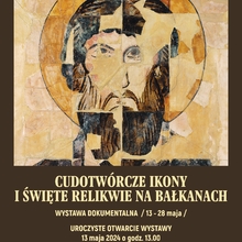 Изложбата "Чудотоворни икони и свети мощи на Балканите“ ще бъде представена във Варшава