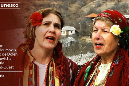 Високото многогласно пеене от Долен и Сатовча бе вписано в Представителния списък на нематериалното културно наследство на човечеството