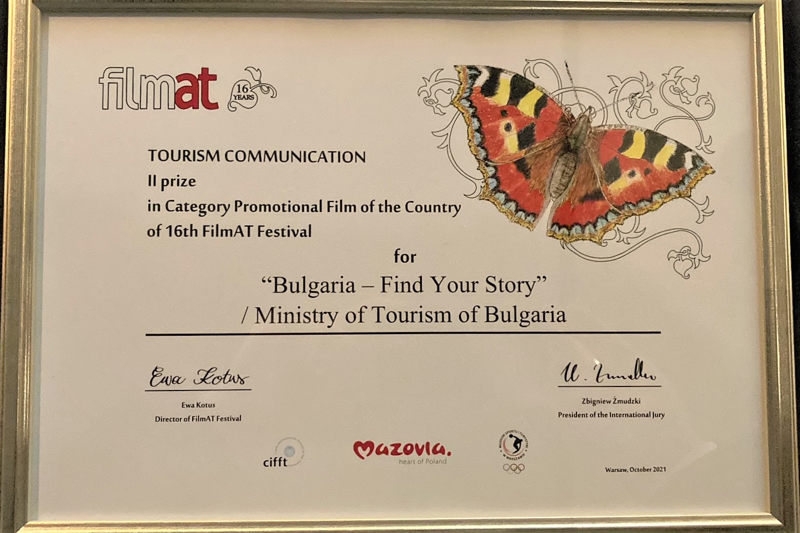 The Bulgarian production "Bulgaria - Find Your Story" was awarded the Second Prize in the category "Advertising Film of the State" at the 16th International Festival of Tourist Films FilmAT Festival - Warsaw.
